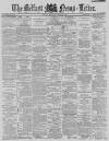 Belfast News-Letter Thursday 29 August 1889 Page 1