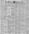 Belfast News-Letter Monday 30 September 1889 Page 1