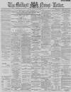 Belfast News-Letter Tuesday 05 November 1889 Page 1