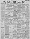 Belfast News-Letter Thursday 07 November 1889 Page 1