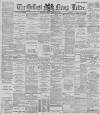 Belfast News-Letter Tuesday 11 February 1890 Page 1