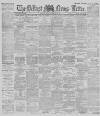 Belfast News-Letter Friday 28 February 1890 Page 1