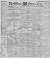 Belfast News-Letter Monday 03 March 1890 Page 1