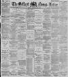 Belfast News-Letter Wednesday 28 May 1890 Page 1