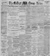 Belfast News-Letter Saturday 05 July 1890 Page 1