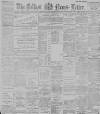 Belfast News-Letter Monday 09 March 1891 Page 1