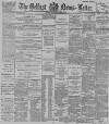 Belfast News-Letter Saturday 05 March 1892 Page 1