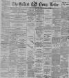 Belfast News-Letter Monday 14 March 1892 Page 1