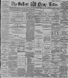 Belfast News-Letter Thursday 13 October 1892 Page 1