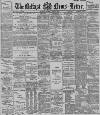 Belfast News-Letter Saturday 15 April 1893 Page 1
