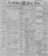 Belfast News-Letter Thursday 18 May 1893 Page 1