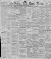 Belfast News-Letter Thursday 22 June 1893 Page 1