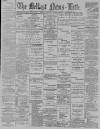 Belfast News-Letter Monday 25 December 1893 Page 1