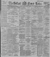 Belfast News-Letter Saturday 27 January 1894 Page 1