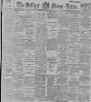 Belfast News-Letter Monday 12 February 1894 Page 1