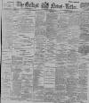 Belfast News-Letter Saturday 17 February 1894 Page 1