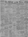 Belfast News-Letter Monday 17 September 1894 Page 1
