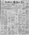 Belfast News-Letter Thursday 11 April 1895 Page 1