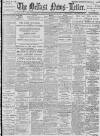 Belfast News-Letter Tuesday 30 July 1895 Page 1