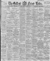 Belfast News-Letter Monday 30 September 1895 Page 1