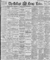 Belfast News-Letter Thursday 10 October 1895 Page 1