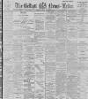 Belfast News-Letter Tuesday 30 November 1897 Page 1