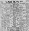 Belfast News-Letter Tuesday 17 January 1899 Page 1