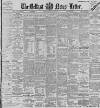 Belfast News-Letter Tuesday 09 May 1899 Page 1