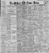 Belfast News-Letter Thursday 22 June 1899 Page 1