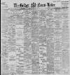 Belfast News-Letter Thursday 21 September 1899 Page 1