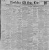 Belfast News-Letter Saturday 03 March 1900 Page 1