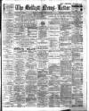 Belfast News-Letter Saturday 12 January 1901 Page 1