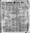 Belfast News-Letter Tuesday 23 July 1901 Page 1