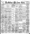 Belfast News-Letter Saturday 15 March 1902 Page 1