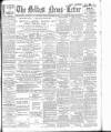 Belfast News-Letter Friday 02 December 1904 Page 1