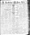 Belfast News-Letter Friday 13 April 1906 Page 1