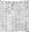 Belfast News-Letter Monday 14 September 1908 Page 1