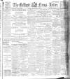 Belfast News-Letter Friday 02 April 1909 Page 1