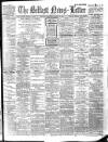 Belfast News-Letter Saturday 05 March 1910 Page 1