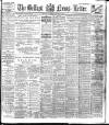 Belfast News-Letter Thursday 12 January 1911 Page 1