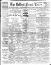 Belfast News-Letter Monday 21 April 1913 Page 1