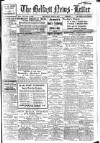 Belfast News-Letter Saturday 09 June 1917 Page 1