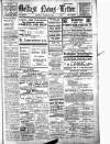 Belfast News-Letter Monday 13 March 1922 Page 1