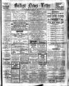 Belfast News-Letter Wednesday 08 February 1928 Page 1
