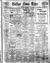 Belfast News-Letter Saturday 02 June 1928 Page 1