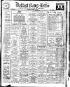 Belfast News-Letter Saturday 12 March 1932 Page 1