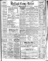 Belfast News-Letter Wednesday 04 May 1932 Page 1