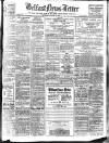 Belfast News-Letter Thursday 06 August 1936 Page 1