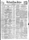 Belfast News-Letter Saturday 07 August 1937 Page 1