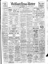 Belfast News-Letter Monday 31 January 1938 Page 1